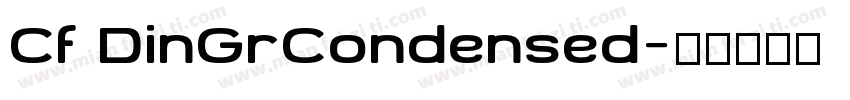 Cf DinGrCondensed字体转换